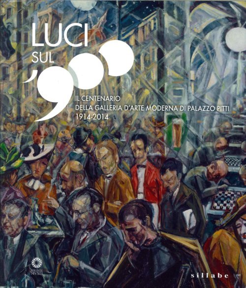 Luci sul '900 Il centenario della Galleria d'arte moderna di …