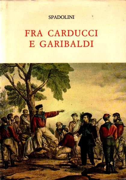 Fra Carducci e Garibaldi