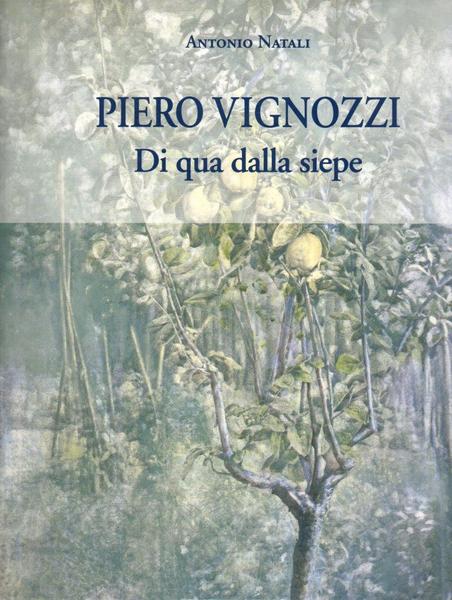 Piero Vignozzi Di qua dalla siepe