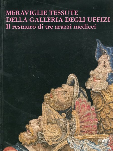 Meraviglie tessute della Galleria degli Uffizi Il restauro di tre …