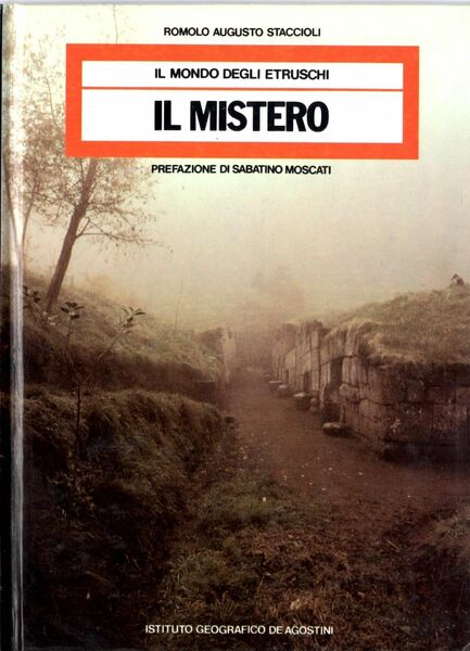 Il Mondo degli Etruschi Il Mistero