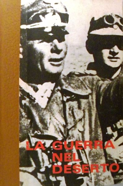 La guerra nel deserto Vol. 3 La fine dell'Africa Korps