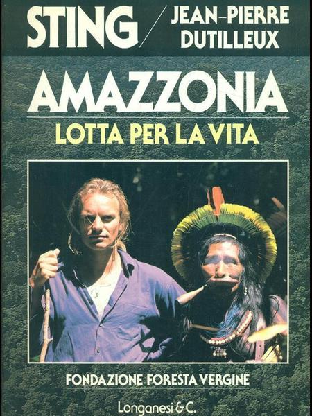 Amazzonia lotta per la vita