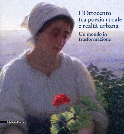 L'Ottocento tra poesia rurale e realtà urbana Un mondo in …