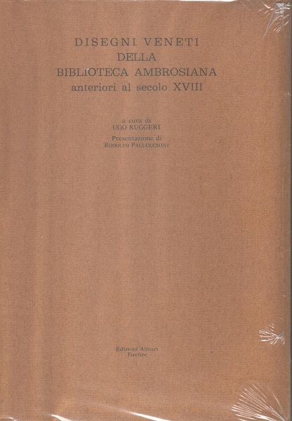 Disegni veneti della Biblioteca Ambrosiana anteriori al secolo XVIII