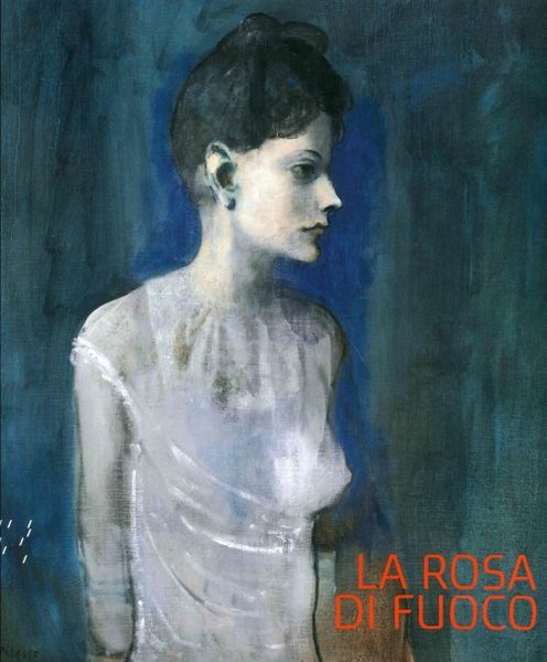 La Rosa di Fuoco La Barcellona di Picasso e Gaudì