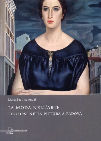 La Moda nell'Arte Percorsi nella Pittura a Padova