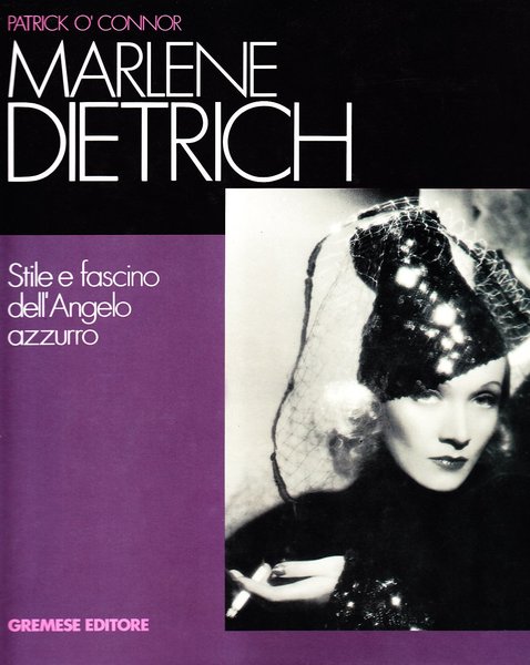 Marlene Dietrich Stile e fascino dell'Angelo azzurro