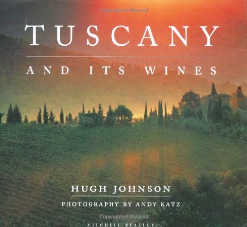 Tuscany and Its Wines