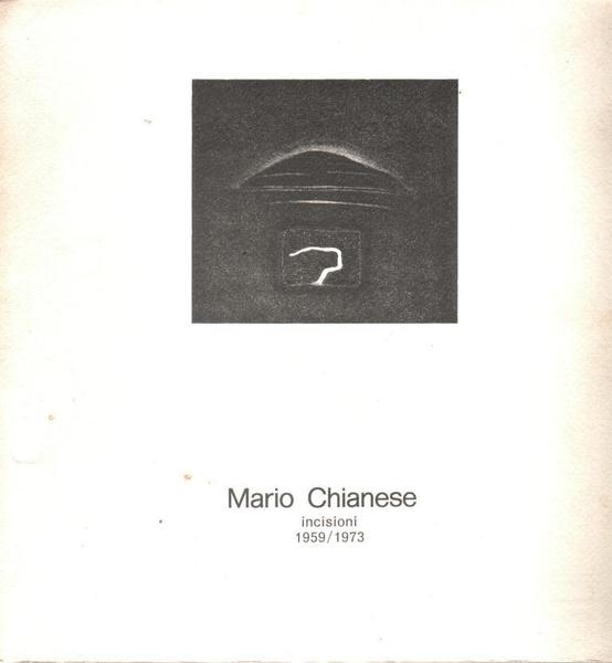 Mario Chianese incisioni 1959/1973