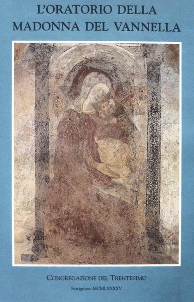 L'Oratorio della Madonna del Vannella