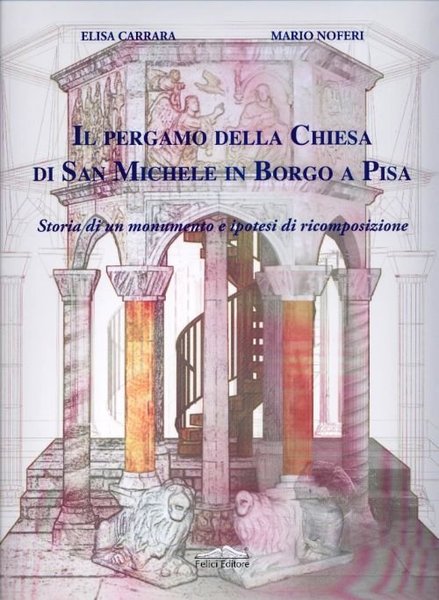 Il Pergamo della Chiesa di San Michele in Borgo a …