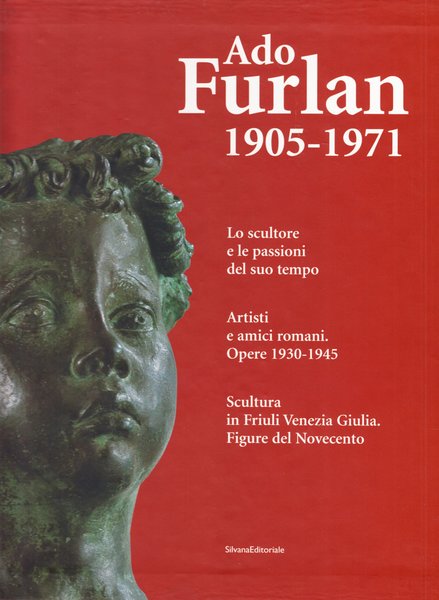 Ado Furlan 1905-1971 3 Voll.