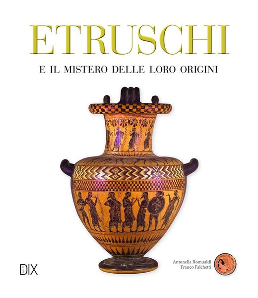 Etruschi Il mistero delle loro origini