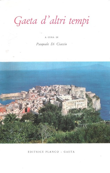 Gaeta d'altri tempi Antologia Giornalistica