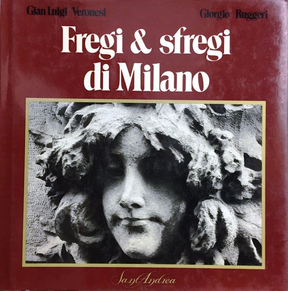 Fregi & Sfregi di Milano Volume 1