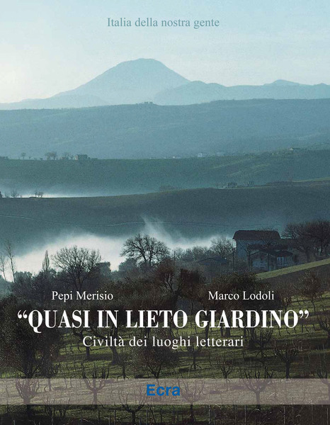 Quasi In Lieto Giardino Civiltà Dei Luoghi Letterari