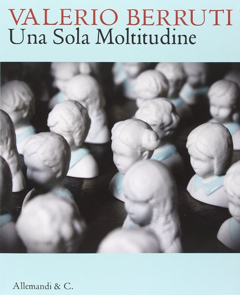 Valerio Berruti Una sola Moltitudine