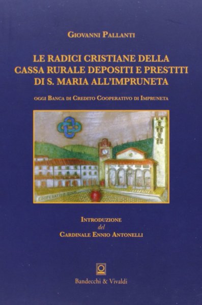 Le radici cristiane della Cassa rurale depositi e prestiti di …