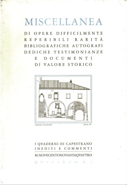 Miscellanea di Opere Difficilmente Reperibili, Rarità Bibliografiche, Autografi, Dediche Testimonianze, …