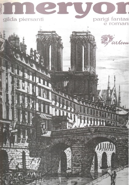 Parigi Fantastica e Romantica Le acqueforti di Charles Méryon (1821-1868)