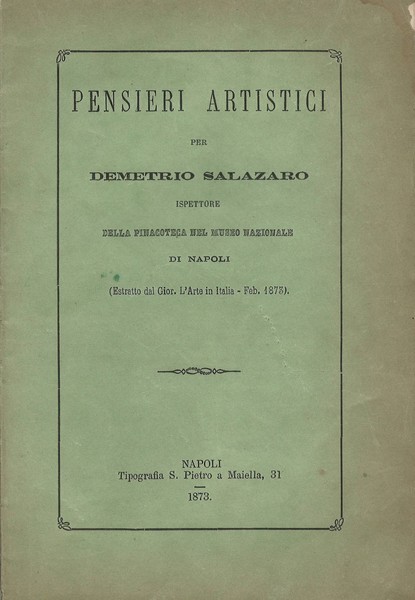 Pensieri Artistici per Demetrio Salzaro Ispettore della Pinacoteca del Museo …