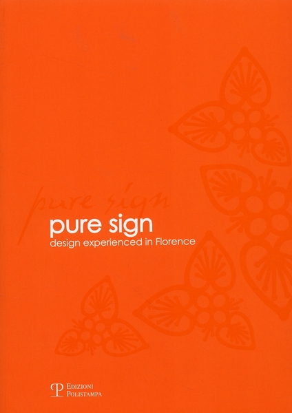 Pure sign Design experienced in Florence