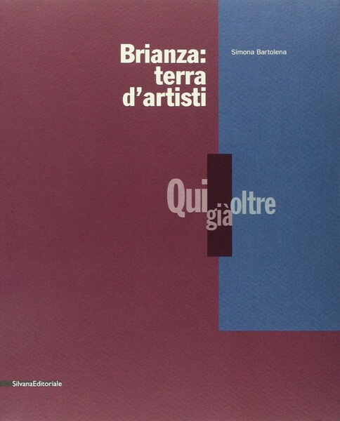 Brianza terra d'artisti Qui già oltre