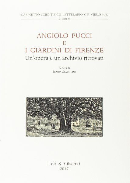 Angiolo Pucci e i Giardini di Firenze Un'Opera e un …