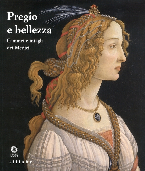 Pregio e Bellezza Cammei e intagli dei Medici