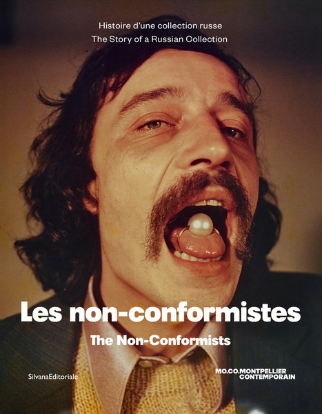 Les non-conformistes Histoire d'une collection russe The Non-Conformists The Story …