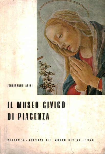 Il Museo civico di Piacenza