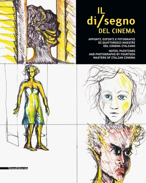 Il di/segno del cinema Appunti dipinti e fotografie di quattordici …