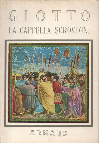 Giotto La Cappella degli Scrovegni