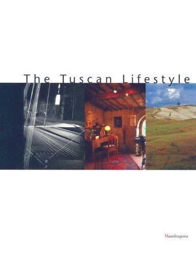 The Tuscan Lifestyle