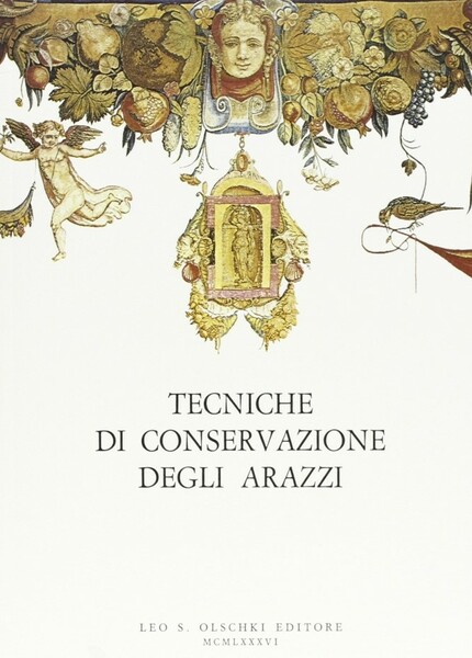 Tecniche di conservazione degli arazzi Tre giornate di studio (Firenze …