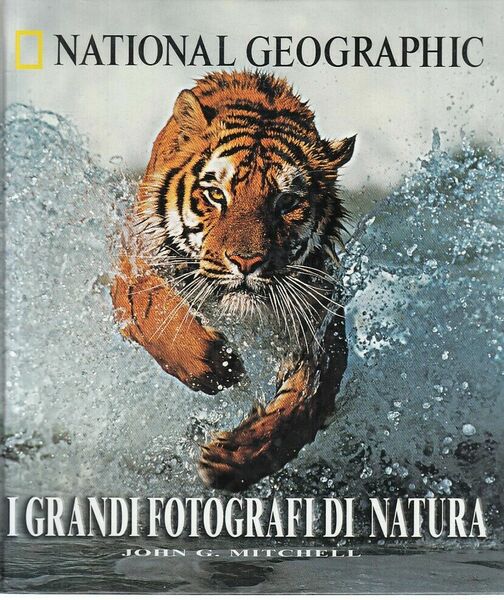 I grandi fotografi di natura