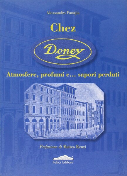 Chez Doney Atmosfere, profumi e. sapori perduti