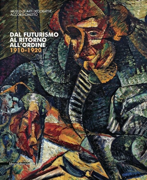 Dal futurismo al ritorno all'ordine 1910-1920