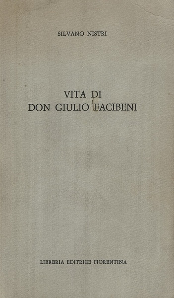 Vita di Don Giulio Facibeni