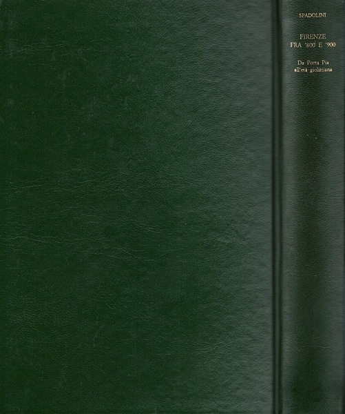 Firenze fra '800 e '900 Da Porta Pia all'età giolittiana