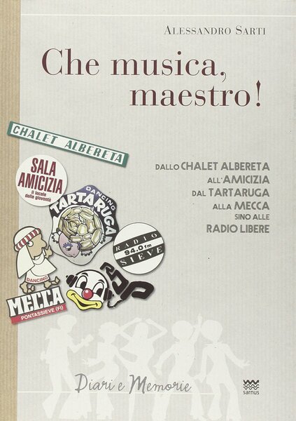 Che musica maestro! Note collettive di storia musicale Dallo Chalet …