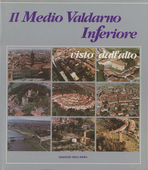Il Medio Valdarno Inferiore visto dall’alto