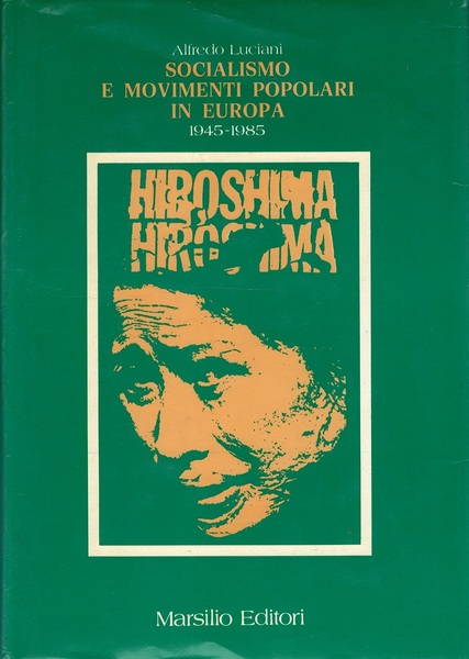 Socialismo e movimenti popolari in Europa 1945-1985 Volume III