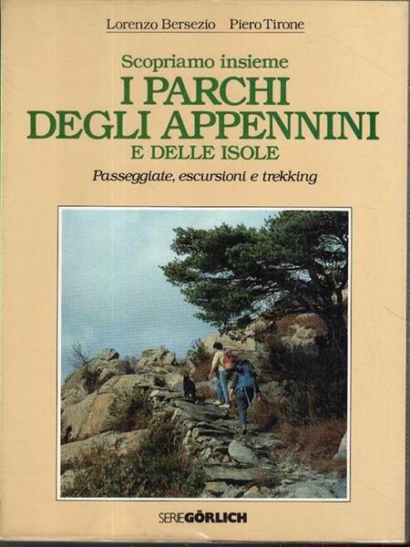 Scopriamo insieme I Parchi degli Appennini e Delle Isole Passeggiate, …