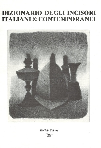 Dizionario degli Incisori italiani & contemporanei