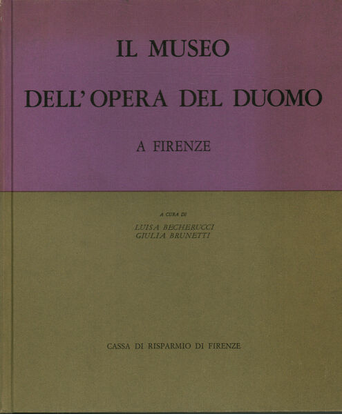 Il Museo dell'Opera del Duomo a Firenze Tomo II