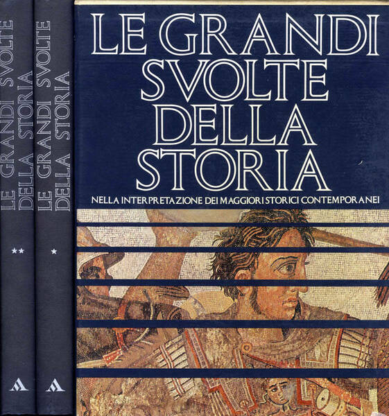 Le grandi svolte della Storia nella interpretazione dei maggiori storici …