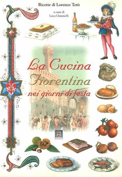 La Cucina Fiorentina nei giorni di festa