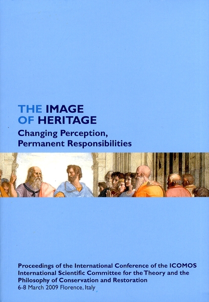 The Image of Heritage Changing Perception Permanent Responsibilities